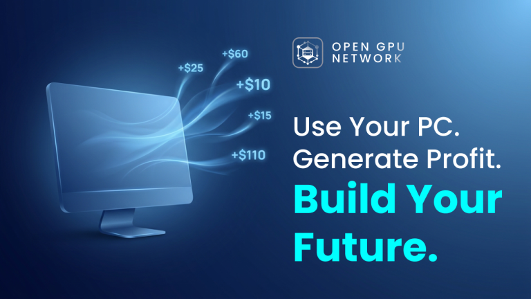 OpenGPU Network -Turn Your Computer Into A Revenue-Generating Engine In The AI Era