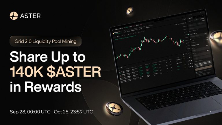 Aster Launches Perpetual Grid Trading 2.0 with Up to 140,000 $ASTER Liquidity Mining Campaign Aster Launches Perpetual Grid Trading 2.0 with Up to 140,000 $ASTER Liquidity Mining Campaign